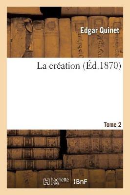 La Cr�ation. Tome 2