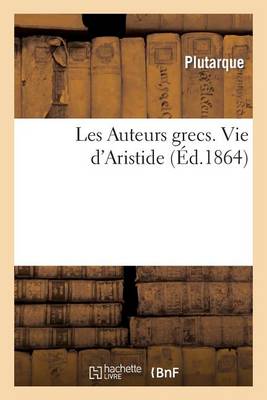 Les Auteurs Grecs Expliquï¿½s d'Aprï¿½s Une Mï¿½thode Nouvelle Par Deux Traductions Franï¿½aises