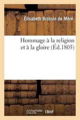 Hommage ï¿½ La Religion Et ï¿½ La Gloire