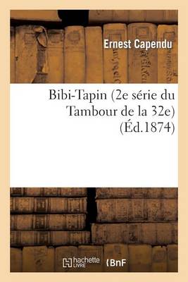 Bibi-Tapin (2e Sï¿½rie Du Tambour de la 32e)