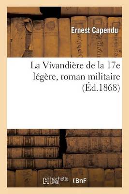 La Vivandiï¿½re de la 17e Lï¿½gï¿½re, Roman Militaire