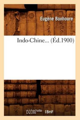Indo-Chine (�d.1900)