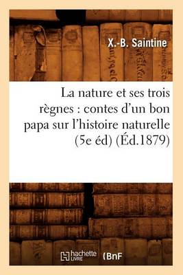 La Nature Et Ses Trois Rï¿½gnes