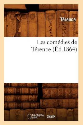 Les comedies de Terence (Ed.1864)