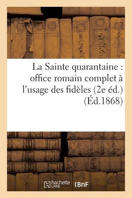 La Sainte Quarantaine