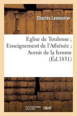 Eglise de Toulouse Enseignement de l'Athï¿½nï¿½e Avenir de la Femme