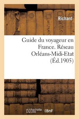 Guide Du Voyageur En France. Rï¿½seau Orlï¿½ans-MIDI-Etat