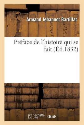 Prï¿½face de l'Histoire Qui Se Fait