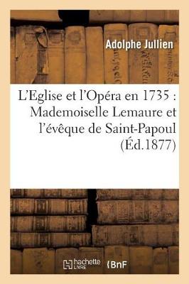 L'Eglise et l'Opera en 1735