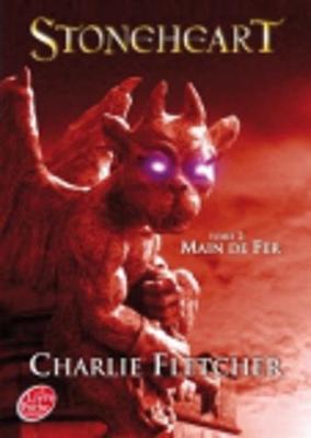 Stoneheart Tome 2 - Main De Fer