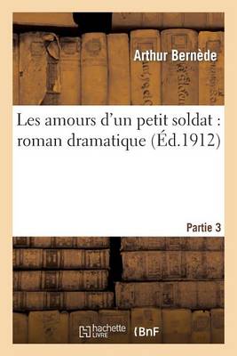 Les Amours d'Un Petit Soldat