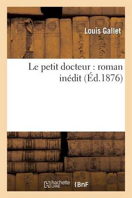 Le Petit Docteur, Roman In dit