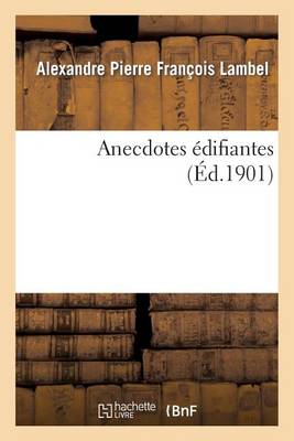 Anecdotes ï¿½difiantes