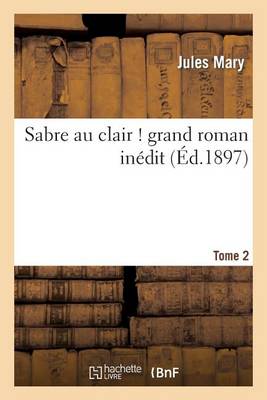 Sabre Au Clair ! Grand Roman In dit. Tome 2