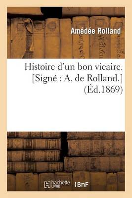 Histoire d'Un Bon Vicaire. [sign