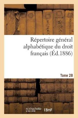 R pertoire G n ral Alphab tique Du Droit Fran ais Tome 16