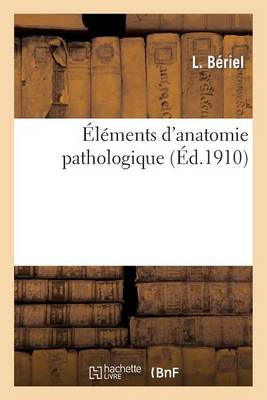�l�ments d'Anatomie Pathologique