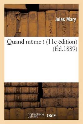 Quand Mï¿½me ! 11E ï¿½dition