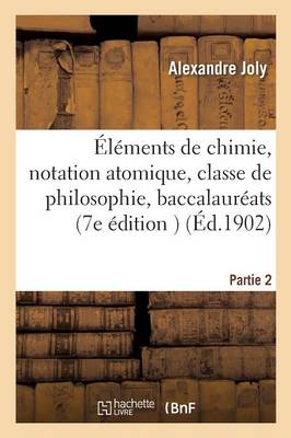 ï¿½lï¿½ments de Chimie, Notation Atomique, Classe de Philosophie, Baccalaurï¿½ats Classiques