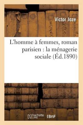 L'Homme ï¿½ Femmes, Roman Parisien