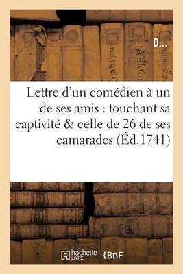 Lettre d'Un Comï¿½dien ï¿½ Un de Ses Amis