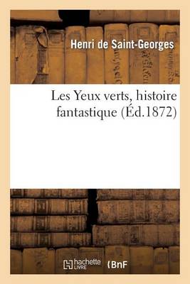 Les Yeux Verts, Histoire Fantastique