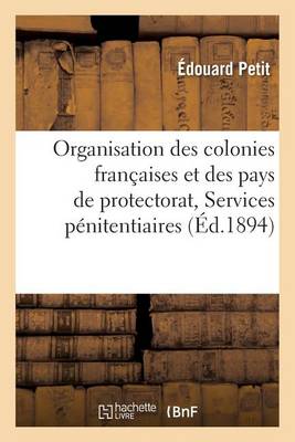 Organisation Des Colonies Franï¿½aises Et Des Pays de Protectorat