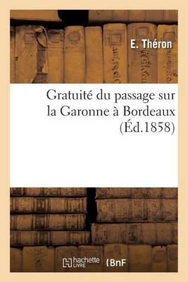 Gratuitï¿½ Du Passage Sur La Garonne ï¿½ Bordeaux.
