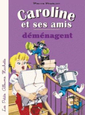 Caroline et ses amis demenagent