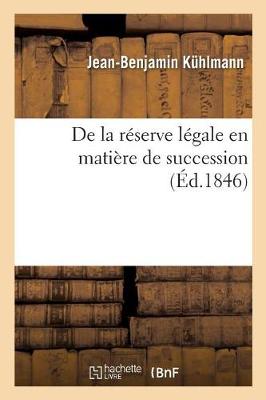 de la Rï¿½serve Lï¿½gale En Matiï¿½re de Succession