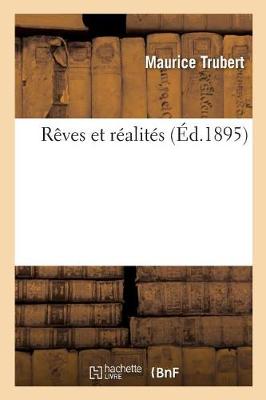 Rï¿½ves Et Rï¿½alitï¿½s
