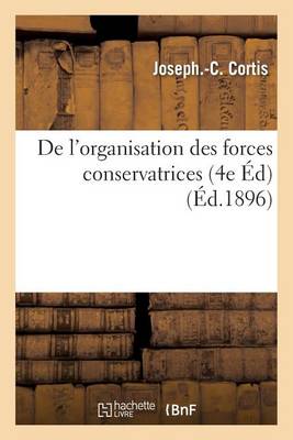 de l'Organisation Des Forces Conservatrices 4e �d