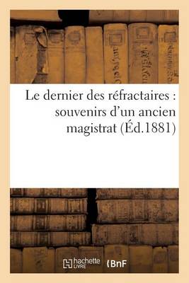 Le Dernier Des Rï¿½fractaires