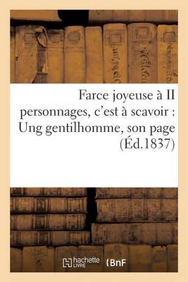 Farce Joyeuse ï¿½ II Personnages, c'Est ï¿½ Scavoir