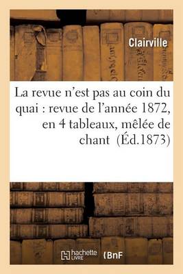 La Revue n'Est Pas Au Coin Du Quai