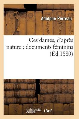 Ces Dames, d'Apr�s Nature