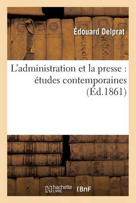 L'Administration Et La Presse