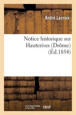 Notice Historique Sur Hauterives Drï¿½me