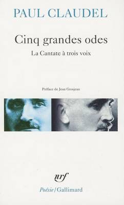 Cinq Grandes Odes/Processionnal Pour Saluer Le Siecle Nouveau Etc