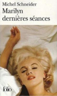 Marylin, Dernieres Seances