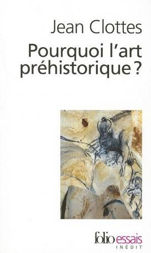 Pourquoi L'Art Prehistorique ?