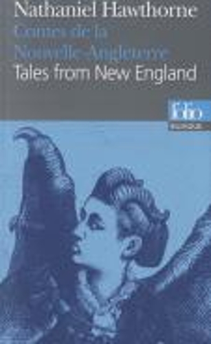 Contes De LA Nouvelle-Angleterre/Tales from New England