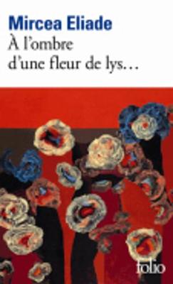 A l'ombre d'une fleur de lys