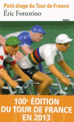 Petit eloge du tour de France
