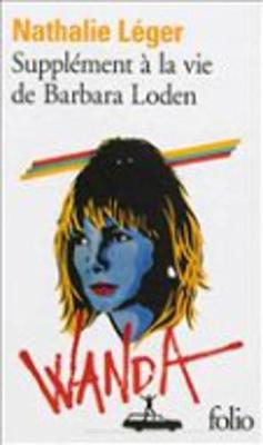 Supplement a la vie de Barbara Loden