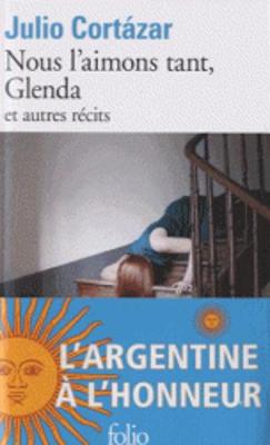 Nous l'aimons tant, Glenda (et autres recits)