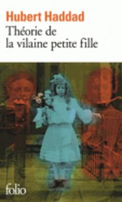 Theorie de la vilaine petite fille