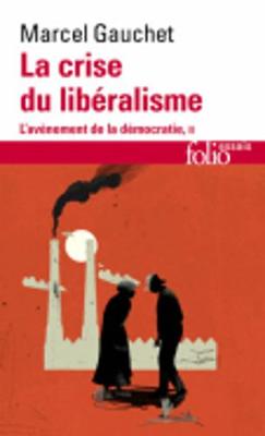 La crise du liberalisme 1880-1914