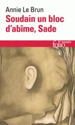 Soudain un bloc d'abime, Sade