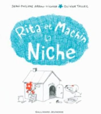 La Niche De Rita ET Machin